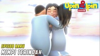 FULL Episod Baru Upin & Ipin Musim 16 - Mimpi Terindah | Upin Ipin Terbaru 2022