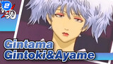 Gintama|【MAD】Time, please stop! Gintoki&Ayame_2