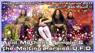 Acid Mothers Temple - Hallelujah Mystic Tour in South America 2017 - 02/12/2017