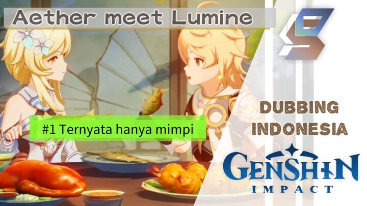 [Dubbing Indonesia] #1 Aether meet Lumine - Genshin impact