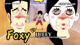 Pertarungan Foxy vs Luffy