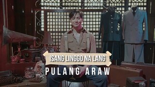 Pulang Araw: 1 linggo na lang! | Teaser
