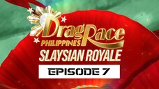 DRAG RACE SLAYSIAN ROYALE - EPISODE 7