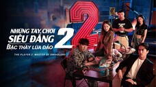 Những Tay Chơi Siêu Đẳng (Phần 2) Tập 11 - Phụ đề tiếng Việt