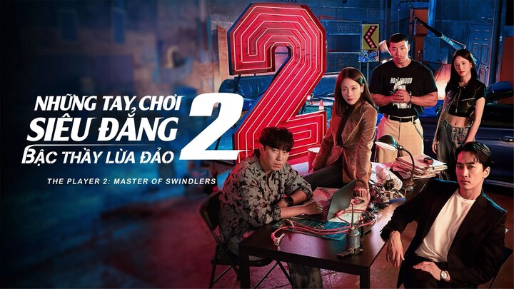 Những Tay Chơi Siêu Đẳng (Phần 2) Tập 6  - Phụ đề tiếng Việt