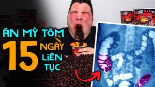 ĐIỀU GÌ XẢY RA NẾU BẠN ĂN MỲ TÔM LIÊN TỤC TRONG 15 NGÀY? | Hãy Luôn Hỏi Tại Sao #9