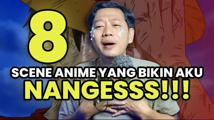 SPESIAL TISU! Daftar Scene Anime yang Berhasil Bikin Wibu Nangis (One Piece, Naruto, dll)
