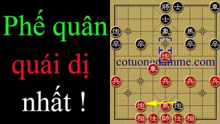Phế quân quái dị, xem sướng cả mắt - Những ván cờ tướng bá đạo phần 3