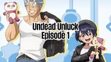 Episode 1 | Undead Unluck | English Dubbed