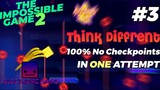 The Impossible Game 2 - Think Different 100% No Checkpoints DONE In 1 ATTEMPT