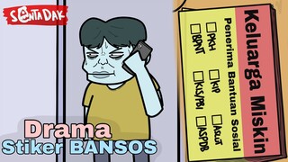 Drama Stiker Bansos (Animasi Sentadak)