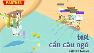 PLAY TOGETHER | Sunniee Test Cần Câu Ngô Nhưng Nhân Phẩm Lạ Lắm