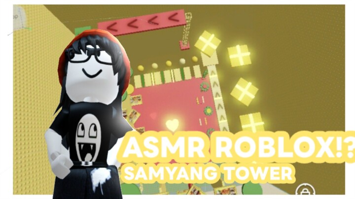 ASMR ROBLOX||SAMYANG TOWER||Roblox