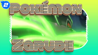 [Pokémon/Epik] Zarude Adalah Pokemon Terkeren!_2