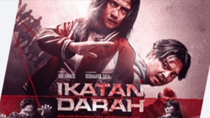 IKATAN DARAH, Genre Fighter & Dark 2026 by. Iko Uwais