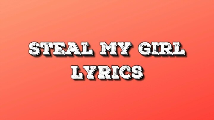 "Steal My Girl" by   One Direction    English Lyrics