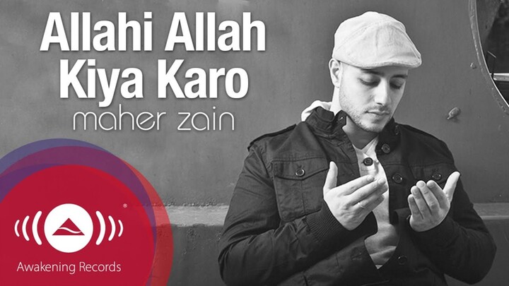 Maher Zain - Allahi Allah Kiya Karo | Nasheed - Islamic Song Vocals Only (Lyrics)