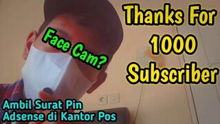 Terima Kasih Atas 1000 Subscribernya+Face Cam