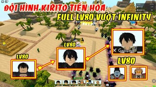 Thử Thách Sử Dụng Đội Hình Kirito Tiến Hóa Lv80 Trong Infinity | ALL STAR TOWER DEFENSE