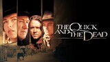 The Quick and the Dead (1995) เพลิงเจ็บกระหน่ำแหลก [พากย์ไทย]
