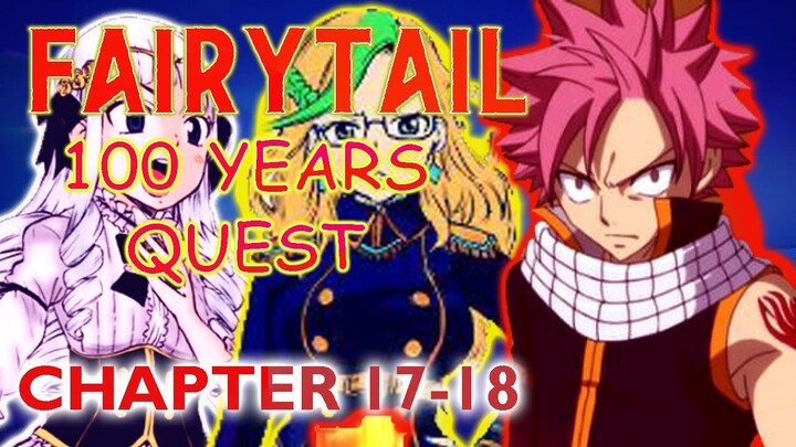 Fairy Tail 100 Years Quest Full Chapter 17-18 | Caramille's Request | Ano nangyari sa Fairy Tail?