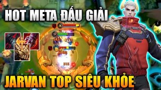 [LMHT Tốc Chiến] Hot Meta Đấu Giải Jarvan IV Top Vừa Trâu Vừa Khỏe Trong Liên Minh Tốc Chiến