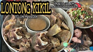 SEGER ISTIMEWA !!! LONTONG KIKIL TELON MLARAN MENGGELEGAR JIWA RAGA - kuliner lamongan