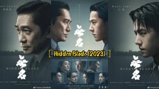 Hidden Blade (2023) [English Sub]