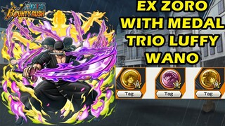 Gameplay EX Zoro Oni, With Medal Trio Luffy Wano | One Piece Bounty Rush