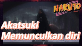 Akatsuki Memunculkan diri