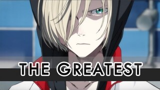 Yuri Plisetsky - The Greatest [Yuri on Ice - AMV]