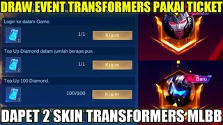 DRAW EVENT MLBB X TRANSFORMERS MODAL TICKET DRAW GRATISAN!! DAPET 2 SKIN TRANSFORMERS MLBB