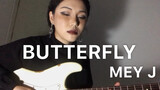 BUTTERFLY -UMI （COVER BY MEY）