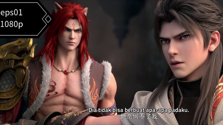 Wu dong Qian kun s6 eps01 sub indo 1080p