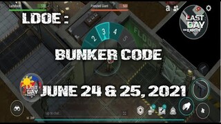 LDOE: CURRENT BUNKER ALFA CODE (June 24 & June 25,  2021) - LAST DAY ON EARTH: SURVIVAL