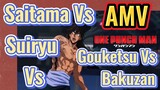 [One Punch Man] AMV |  Saitama Vs Suiryu Vs Gouketsu Vs Bakuzan
