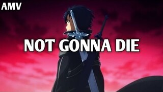 Sword Art Online:War Of UnderWorld - Not Gonna Die [AMV]