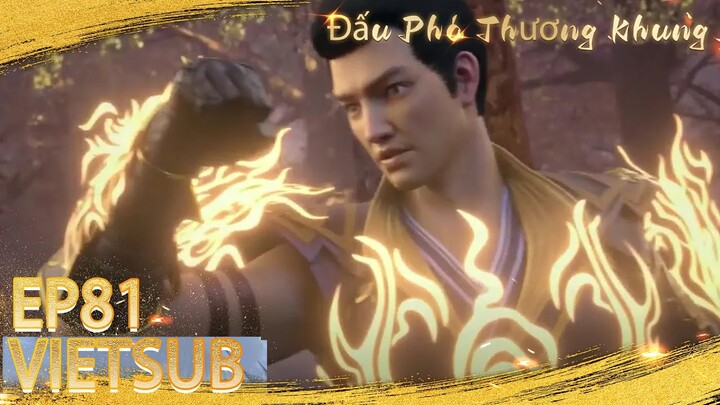 🌟VIETSUB | Đấu Phá Thương Khung| Battle Through The Heavens S5 EP81 | Yuewen Animation Vietnam