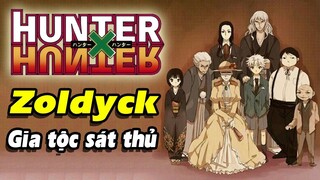 Zoldyck - Gia tộc sát thủ | Hunter X Hunter