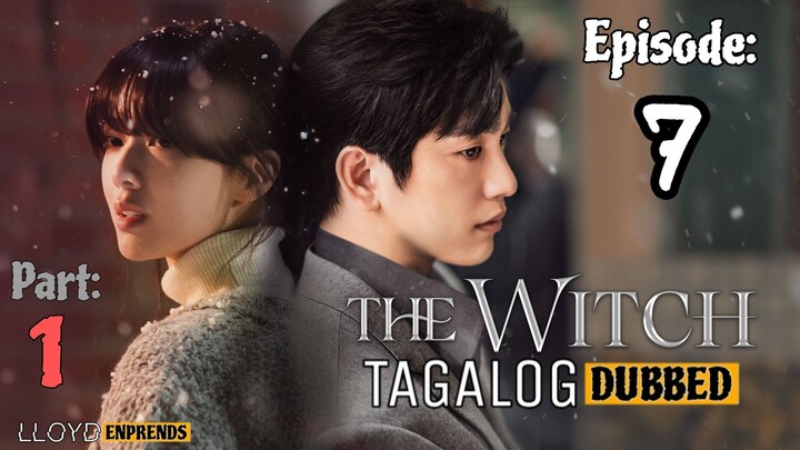 The Witch episode 7 part 1 tagalog dub / dubbed 2025 • Romance