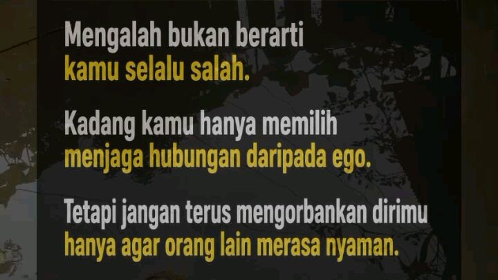 INFORMASI || KETIKA KAMU TERLALU BANYAK MENGALAH #quotes#nasehat#kehidupan#rumahtangga#informasi