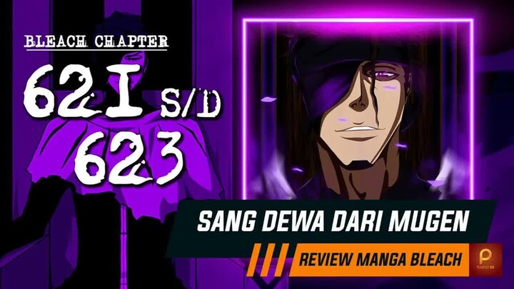 AIZEN IS BACK!! TURUNNYA SOSUKE AIZEN KE MEDAN PERTEMPURAN  -  Bleach Chapter 621 s - d 623