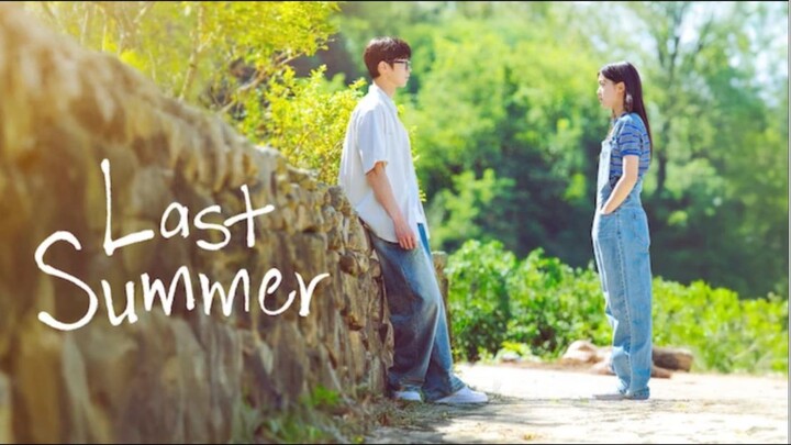 Last Summer - 🇰🇷 EP.1 2025 [EngSub]
