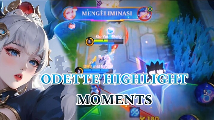 ODETTE HIGHLIGHT MOMENTS