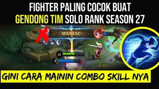 Fighter paling cocok Buat GENDONG TIM SOLO RANK Season 27. Leomord mah lewat