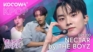 THE BOYZ - Nectar | Music Bank EP1200 | KOCOWA+