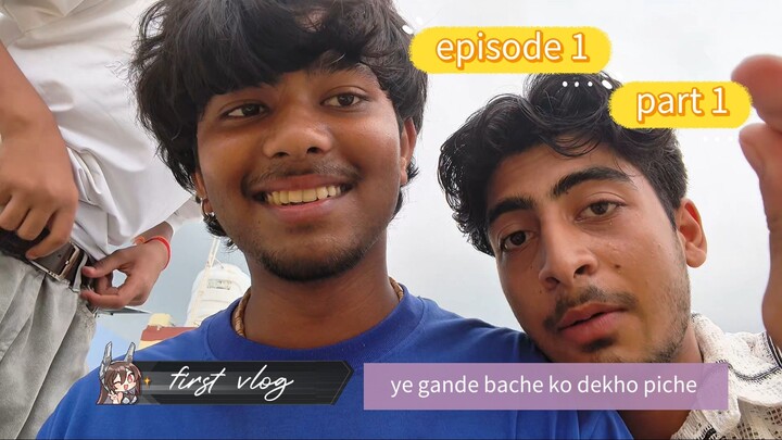 my first vlog episode 1
