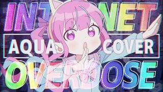 【大天使が】INTERNET OVERDOSE／湊あくあ【歌ってみた】