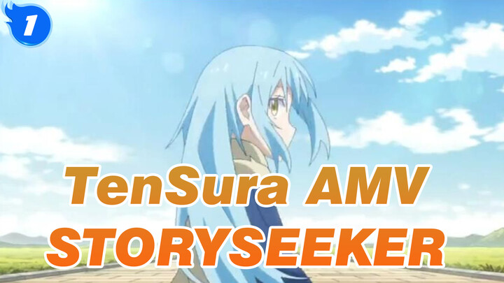 Akan Kuceritakan Satu Kisah Lagi | TenSura AMV / STORYSEEKER_1