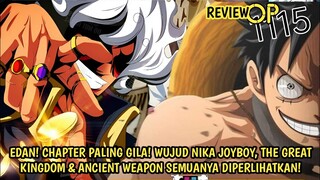 REVIEW OP 1115 - GILA! SEMUANYA DIPERLIHATKAN! WUJUD NIKA JOYBOY, KERAJAAN KUNO & ANCIENT WEAPON!